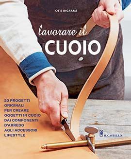 lavorare il cuoio libri